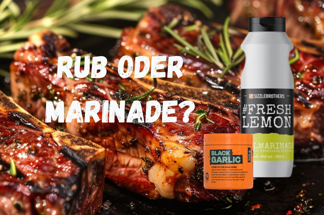 Rub oder Marinade?