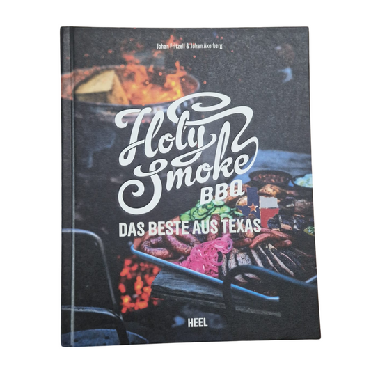 Holy Smoke BBQ - Das Beste aus Texas - Kochbuch